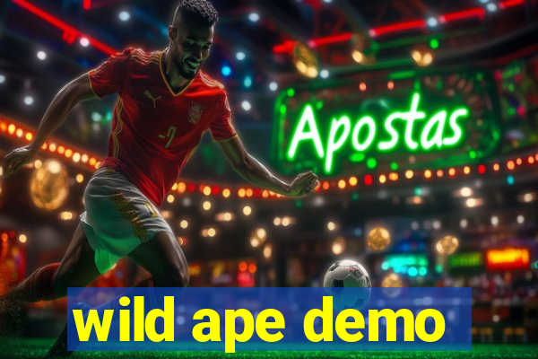 wild ape demo